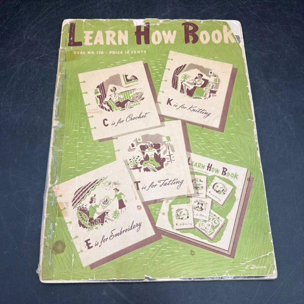 Vintage 1941 Learn How Book No 170 Spool Cotton Co Crochet Knit Tat Embroidery